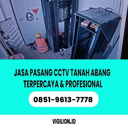 Jasa pasang CCtv Tanah Abang