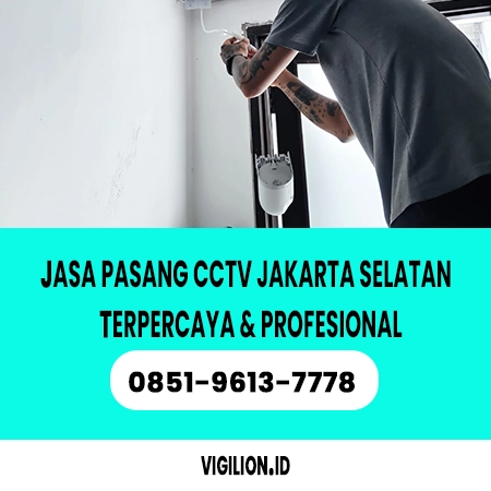 Jasa pasang CCTV Jakarta Selatan