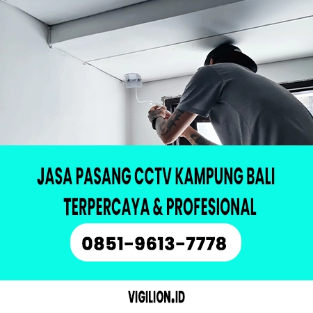 Jasa pasang CCTV Kampung Bali