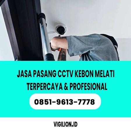 Jasa pasang CCTV Kebon Melati