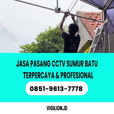 Jasa pasang CCTV Sumur Batu